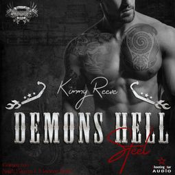 Das Buch “Steel - Demons Hell MC, Band 2 (ungekürzt) – Kimmy Reeve” online hören