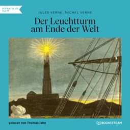 Das Buch “Der Leuchtturm am Ende der Welt (Ungekürzt) – Jules Verne” online hören