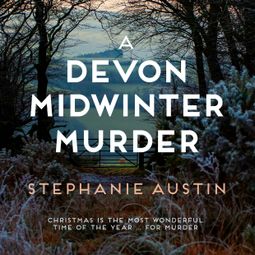 Das Buch “A Devon Midwinter Murder - The Devon Mysteries, Book 7 (Unabridged) – Stephanie Austin” online hören