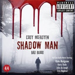 Das Buch “Shadow Man - Bad Blood - The Smoky Barrett Audio Movie Series, Pt. 4 – Cody Mcfadyen” online hören