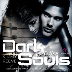 Das Buch “Verfallen - Dark Souls, Band 1 (ungekürzt) – Kimmy Reeve” online hören