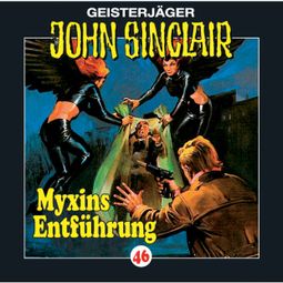 Das Buch “John Sinclair, Folge 46: Myxins Entführung – Jason Dark” online hören