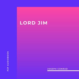 Das Buch “Lord Jim (Unabridged) – Joseph Conrad” online hören