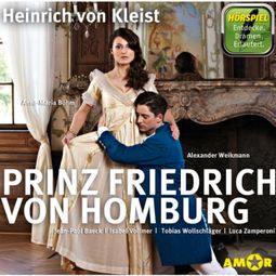 Das Buch “Prinz Friedrich von Homburg – Heinrich von Kleist” online hören