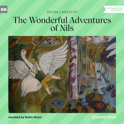 Das Buch “The Wonderful Adventures of Nils (Unabridged) – Selma Lagerlöf” online hören