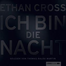 Das Buch “Ich bin die Nacht – Ethan Cross” online hören