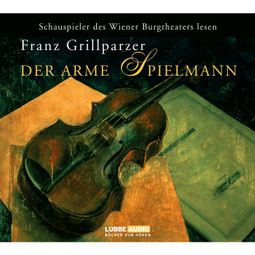 Das Buch “Der arme Spielmann – Franz Grillparzer” online hören
