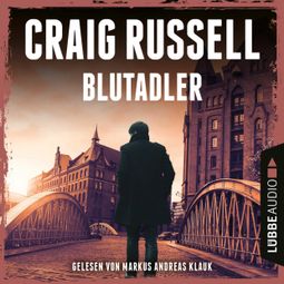 Das Buch “Blutadler - Jan-Fabel-Reihe, Teil 1 (Ungekürzt) – Craig Russell” online hören