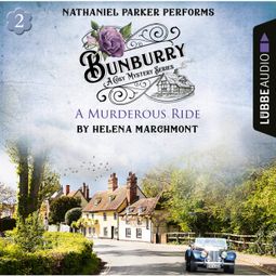 Das Buch “A Murderous Ride - Bunburry - A Cosy Mystery Series, Episode 2 (Unabridged) – Helena Marchmont” online hören