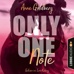 Das Buch “Only One Note - Only-One-Reihe, Teil 3 (Ungekürzt) – Anne Goldberg” online hören