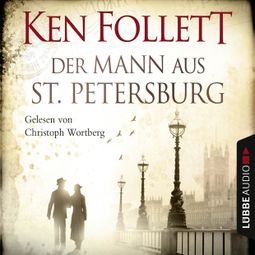 Das Buch «Der Mann aus St. Petersburg – Ken Follett» online hören
