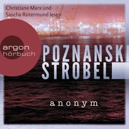 Das Buch “Anonym (Ungekürzte Lesung) – Ursula Poznanski, Arno Strobel” online hören