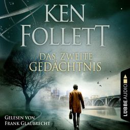 Das Buch “Das zweite Gedächtnis – Ken Follett” online hören
