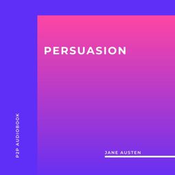Das Buch “Persuasion (Unabridged) – Jane Austen” online hören