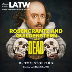Das Buch “Rosencrantz and Guildenstern are Dead – Tom Stoppard” online hören