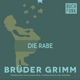 Das Buch “Die Rabe – Brüder Grimm” online hören