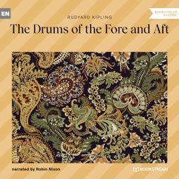 Das Buch “The Drums of the Fore and Aft (Unabridged) – Rudyard Kipling” online hören