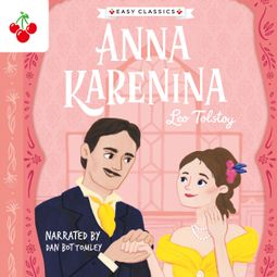 Das Buch “Anna Karenina - The Easy Classics Epic Collection (Unabridged) – Leo Tolstoy” online hören