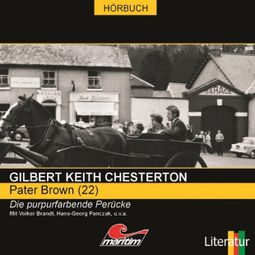 Das Buch “Pater Brown, Folge 22: Die purpurfarbene Perücke – Daniela Wakonigg, Gilbert Keith Chesterton” online hören