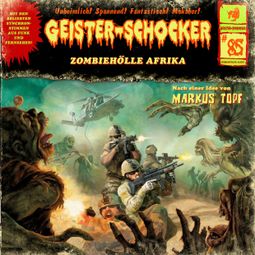 Das Buch “Geister-Schocker, Folge 85: Zombie-Hölle Afrika – Markus Topf” online hören