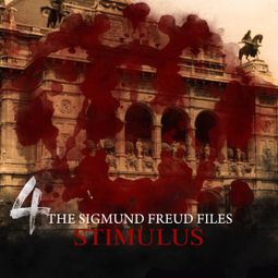 Das Buch “A Historical Psycho Thriller Series - The Sigmund Freud Files, Episode 4: Stimulus – Heiko Martens” online hören