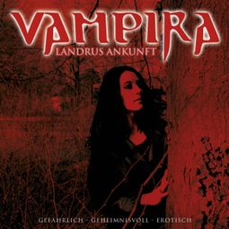 Das Buch “Vampira, Folge 4: Landrus Ankunft – Vampira” online hören