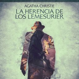 Das Buch “La herencia de los Lemesurier - Cuentos cortos de Agatha Christie – Agatha Christie” online hören