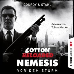 Das Buch “Jerry Cotton, Cotton Reloaded: Nemesis, Folge 5: Vor dem Sturm (Ungekürzt) – Timothy Stahl, Gabriel Conroy” online hören