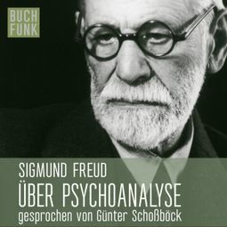 Das Buch “Über Psychoanalyse - fünf Vorlesungen – Sigmund Freud” online hören