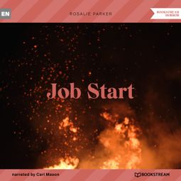 Das Buch “Job Start (Unabridged) – Rosalie Parker” online hören
