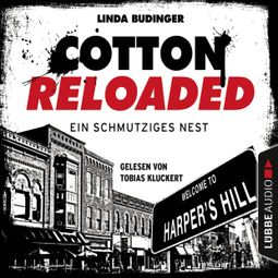 Das Buch “Cotton Reloaded, Folge 40: Ein schmutziges Nest – Linda Budinger” online hören