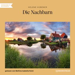 Das Buch “Die Nachbarn (Ungekürzt) – Helene Hübener” online hören