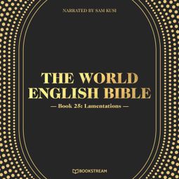 Das Buch “Lamentations - The World English Bible, Book 25 (Unabridged) – Various Authors” online hören