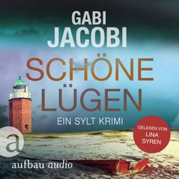 Das Buch “Schöne Lügen - Neele Eriksson ermittelt, Band 3 (Ungekürzt) – Gabi Jacobi” online hören