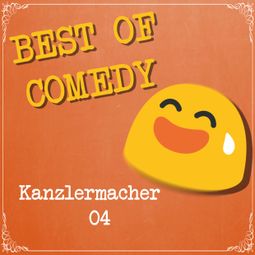 Das Buch “Best of Comedy: Kanzlermacher, Folge 4 – Diverse Autoren” online hören