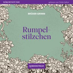 Das Buch “Rumpelstilzchen - Märchenstunde, Folge 185 (Ungekürzt) – Brüder Grimm” online hören