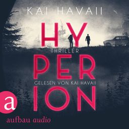Das Buch “Hyperion (Ungekürzt) – Kai Havaii” online hören