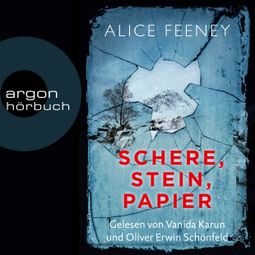 Das Buch “Schere, Stein, Papier (Ungekürzte Lesung) – Alice Feeney” online hören