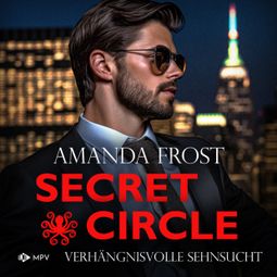 Das Buch “Verhängnisvolle Sehnsucht - Secret Circle, Buch 5 (ungekürzt) – Amanda Frost” online hören