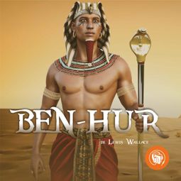 Das Buch “Ben-Hur – Lewis Wallace” online hören