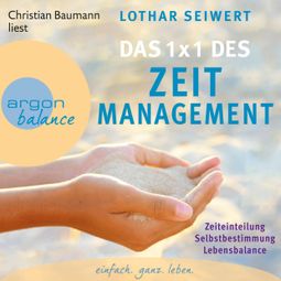 Das Buch “Das 1x1 des Zeitmanagement – Lothar Seiwert” online hören