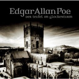 Das Buch «Edgar Allan Poe, Folge 36: Teufel im Glockenturm – Edgar Allan Poe» online hören