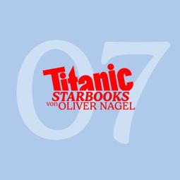 Das Buch “TiTANIC Starbooks von Oliver Nagel, Folge 7: Udo Jürgens - Smoking und Blue Jeans – Oliver Nagel” online hören