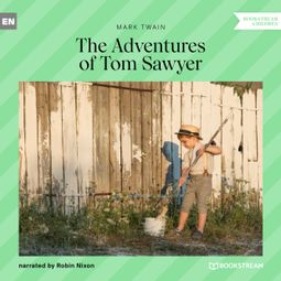 Das Buch “The Adventures of Tom Sawyer (Unabridged) – Mark Twain” online hören