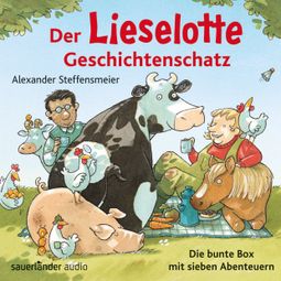 Das Buch “Der Lieselotte Geschichtenschatz - Die bunte Box mit sieben Abenteuern (Ungekürzte Lesung) – Alexander Steffensmeier” online hören