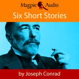 Das Buch “Six Short Stories (Unabridged) – Joseph Conrad” online hören