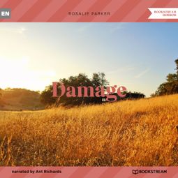 Das Buch “Damage (Unabridged) – Rosalie Parker” online hören