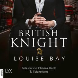 Das Buch «British Knight - New York Royals 4 (Ungekürzt) – Louise Bay» online hören