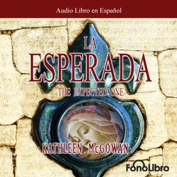 Das Buch “La Esperada (abreviado) – Kathleen McGowan” online hören