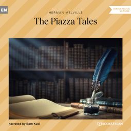Das Buch “The Piazza Tales (Unabridged) – Herman Melville” online hören
